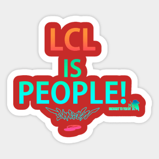 NGE! LCL IS PEOPLE EVANGELION BY NERV HQ vblue Sticker